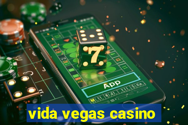 vida vegas casino